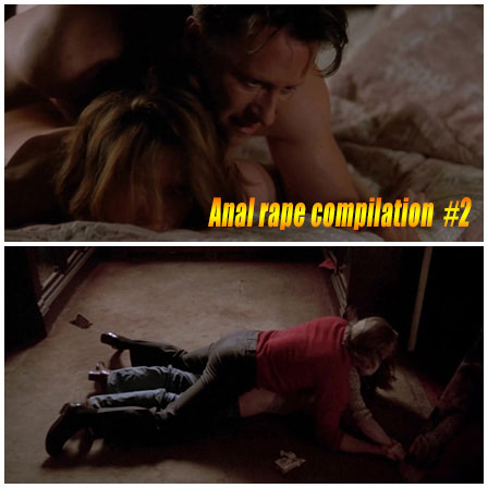 Anal rape compilation from mainstream movies #2